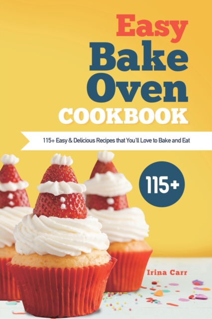 Cover for Irina Carr · Easy Bake Oven Cookbook (Paperback Book) (2020)