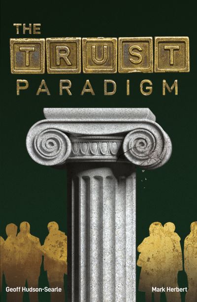 Cover for Geoff Hudson-Searle · The Trust Paradigm (Hardcover Book) (2022)