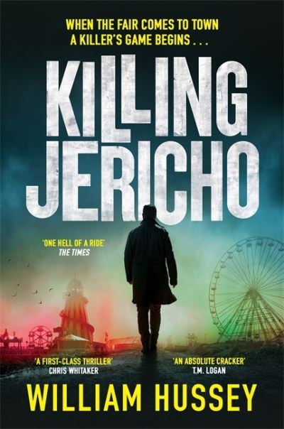 Cover for William Hussey · Killing Jericho: The award-winning crime thriller like no other (Taschenbuch) (2024)