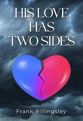 Cover for Frank Billingsley · His Love Has Two Sides (Paperback Book) (2025)