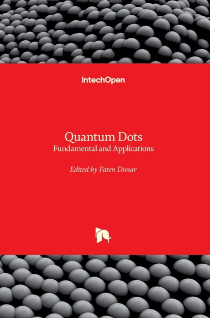 Cover for Faten Divsar · Quantum Dots: Fundamental and Applications (Hardcover Book) (2020)