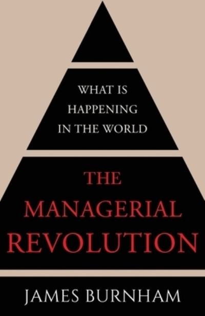 Cover for James Burnham · The Managerial Revolution: What is Happening in the World (Paperback Book) (2021)