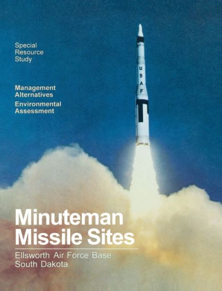 Cover for National Park Service · Minuteman Missile Sites (Hardcover Book) (2010)