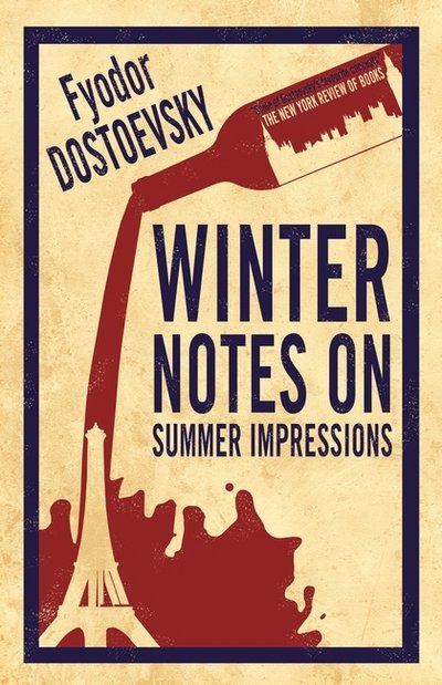 Cover for Fyodor Dostoevsky · Winter Notes on Summer Impressions: New Translation (Taschenbuch) (2016)