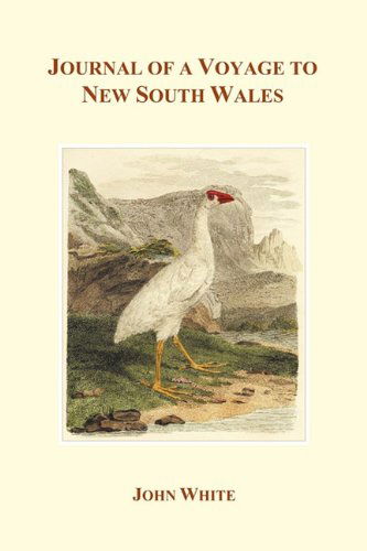 Journal of a Voyage to New South Wales - John White - Książki - Oxford City Press - 9781849025188 - 19 lutego 2011