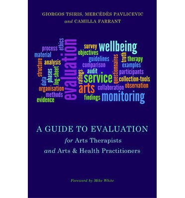 Cover for Mercedes Pavlicevic · A Guide to Evaluation for Arts Therapists and Arts &amp; Health Practitioners (Paperback Book) (2014)