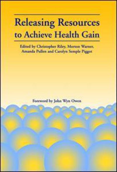 Cover for Christopher Riley · Releasing Resources to Achieve Health Gain (Taschenbuch) [1st New edition] (1995)
