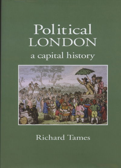 Cover for Richard Tames · Political London (N/A)