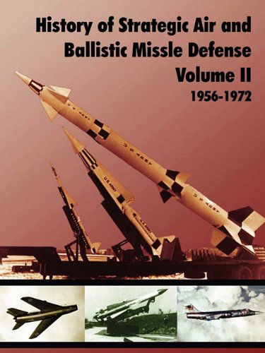 Cover for U.s. Army Center of Military History · History of Strategic and Ballistic Missle Defense, Volume II (Paperback Book) (2010)