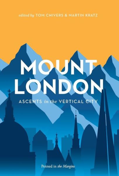 Cover for Tom Chivers · Mount London (Hardcover Book) (2014)