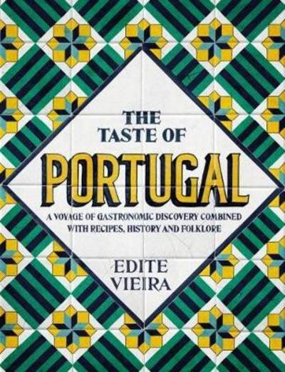 Cover for Edite Vieira · The Taste of Portugal (Paperback Bog) [Revised edition] (2018)