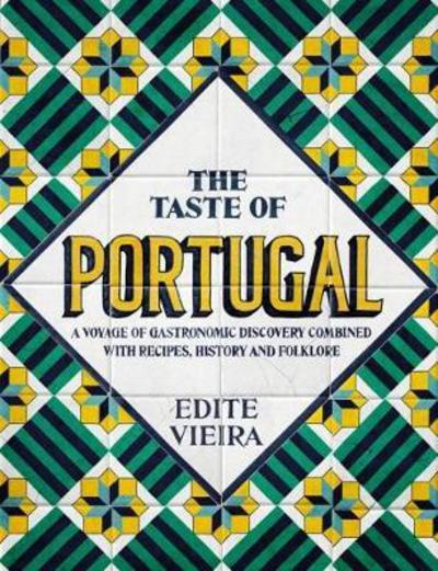 Cover for Edite Vieira · The Taste of Portugal (Taschenbuch) [Revised edition] (2018)