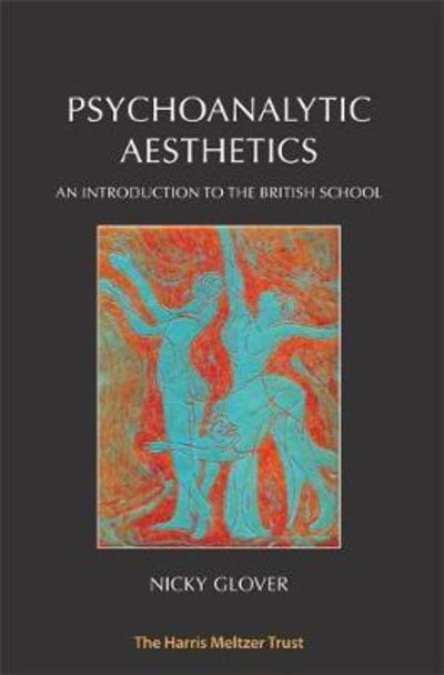 Cover for Nicky Glover · Psychoanalytic Aesthetics: An Introduction to the British School (Paperback Bog) [2 New edition] (2018)