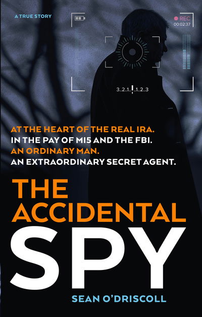 Cover for Sean O'Driscoll · The Accidental Spy (N/A) (2019)