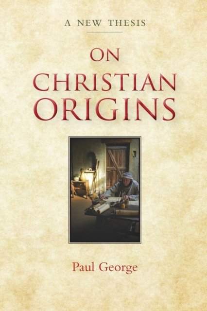 Cover for Paul George · On Christian Origins (Paperback Book) (2020)