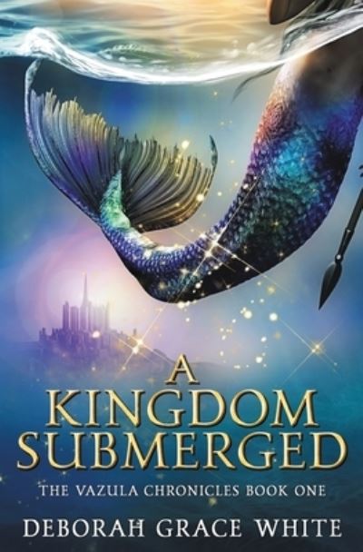 Cover for Deborah Grace White · A Kingdom Submerged (Pocketbok) (2022)