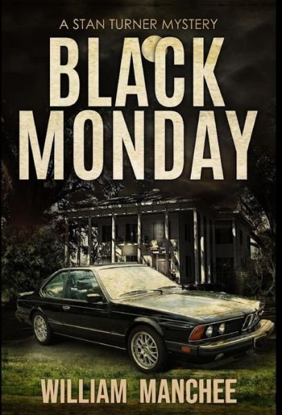 Cover for William Manchee · Black Monday (Hardcover bog) (2018)