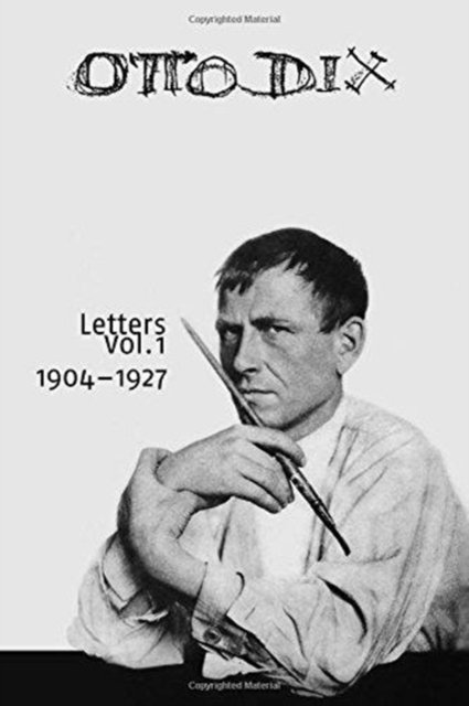 Cover for Otto Dix · Letters, Vol. 1 (Innbunden bok) (2016)