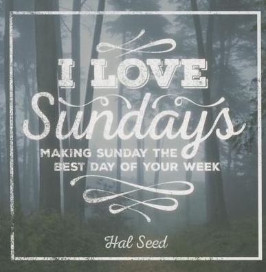 I Love Sundays Gift Book Book: Make Sunday the Best Day of the Week - Jeremy Jones - Książki - Outreach, Inc - 9781942027188 - 30 czerwca 2015