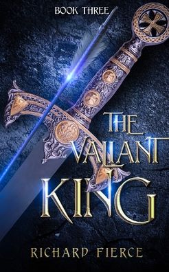 Cover for Richard Fierce · The Valiant King (Paperback Book) (2022)