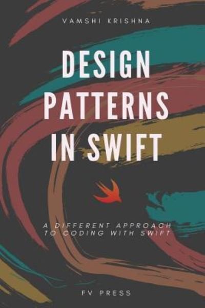 Cover for Vamshi Krishna · Design Patterns in Swift (Paperback Book) (2018)