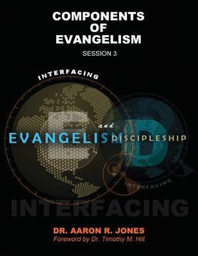 Cover for Aaron R Jones · Interfacing Evangelism and Discipleship Session 3 (Pocketbok) (2018)