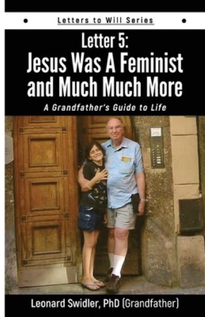 Cover for Leonard Swidler · Jesus Was a Feminist and Much Much More (Paperback Book) (2019)