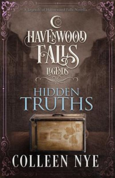 Hidden Truths - Havenwood Falls Collective - Książki - Ang'dora Productions, LLC - 9781950455188 - 1 czerwca 2019