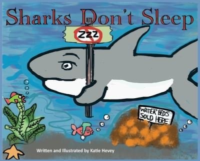 Cover for Katie Hevey · Sharks Don't Sleep (Inbunden Bok) (2019)