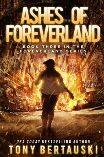 Cover for Tony Bertauski · Ashes of Foreverland (Paperback Book) (2019)