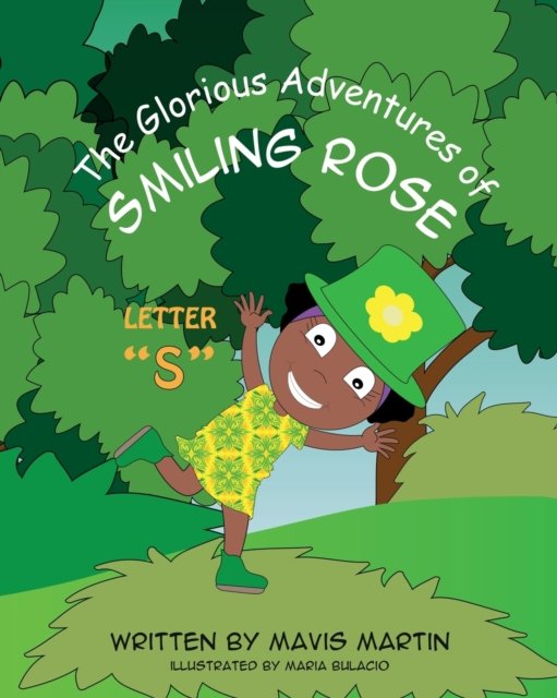 Cover for Mavis Martin · The Glorious Adventures of Smiling Rose Letter S (Paperback Book) (2020)