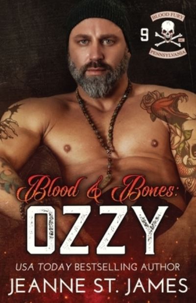 Blood and Bones - Ozzy - Jeanne St James - Książki - Double-J Romance, Inc. - 9781954684188 - 6 sierpnia 2021