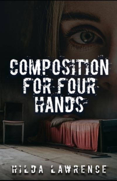 Cover for Hilda Lawrence · Composition for Four Hands (Pocketbok) (2021)