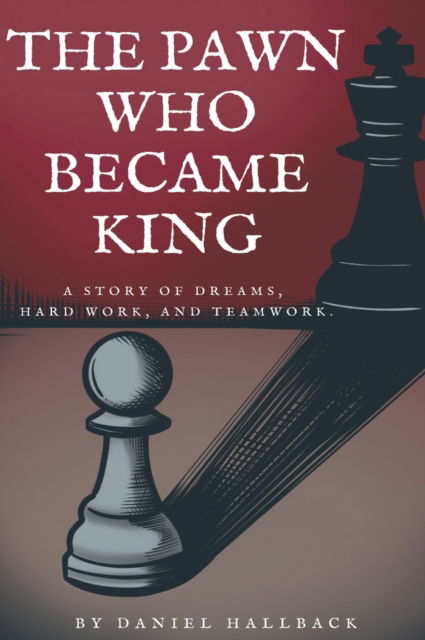 Cover for Vets Publish · The Pawn Who Became King (Hardcover Book) (2021)