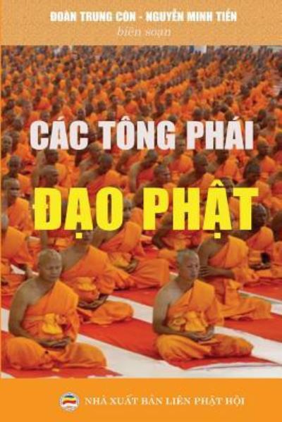 Cac tong phai ??o Ph?t - ?oan Trung Con - Books - United Buddhist Foundation - 9781981442188 - December 5, 2017