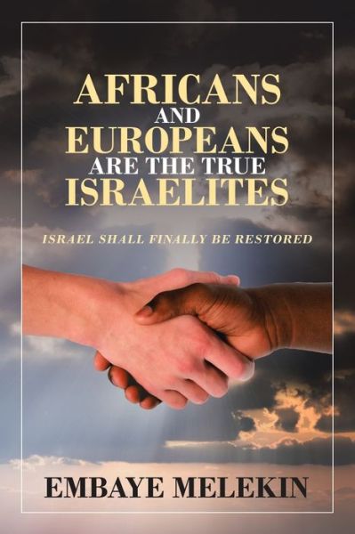 Cover for Embaye Melekin · Africans and Europeans Are the True Israelites (Buch) (2020)