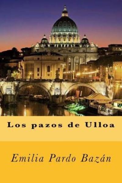 Cover for Emilia Pardo Bazan · Los pazos de Ulloa (Paperback Book) (2018)