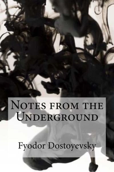 Cover for Fyodor Dostoyevsky · Notes from the Underground (Paperback Bog) (2018)