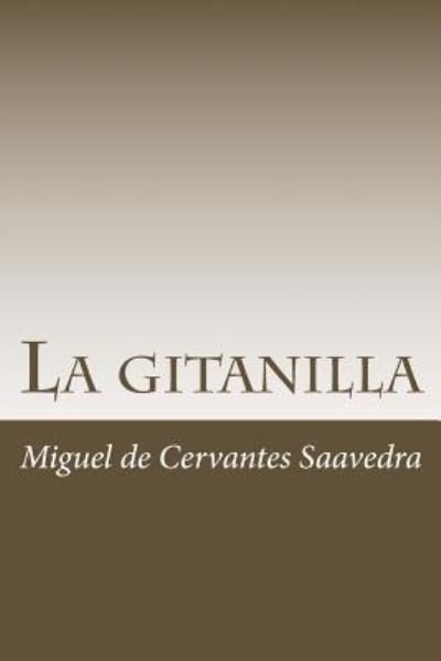 Cover for Miguel de Cervantes Saavedra · La Gitanilla (Paperback Bog) (2018)