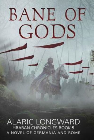 Cover for Alaric Longward · The Bane of Gods (Paperback Book) (2018)