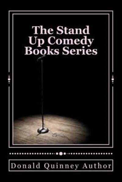 Cover for Donald James Quinney · The Stand Up Comedy Books Series (Paperback Book) (2018)