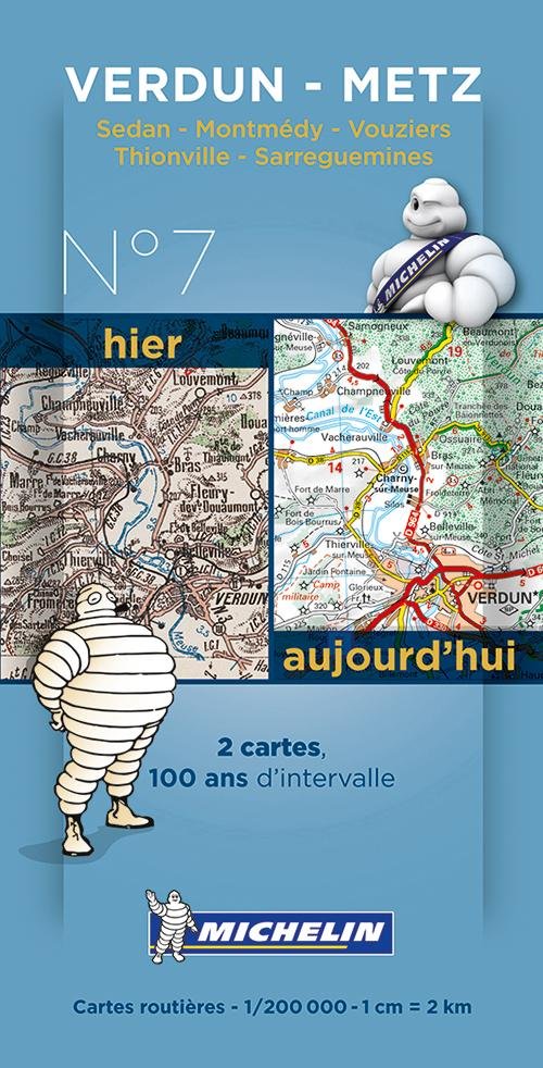 Michelin France Centenary Map 07: Verdun - Metz : Sedan - Montmedy - Vouziers, Thionville - Sarreguemines - Michelin - Books - Michelin - 9782067192188 - January 14, 2014