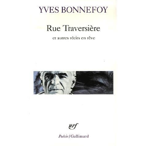 Cover for Yves Bonnefoy · Rue Traversiere et Autr (Poesie / Gallimard) (French Edition) (Paperback Book) [French edition] (1992)