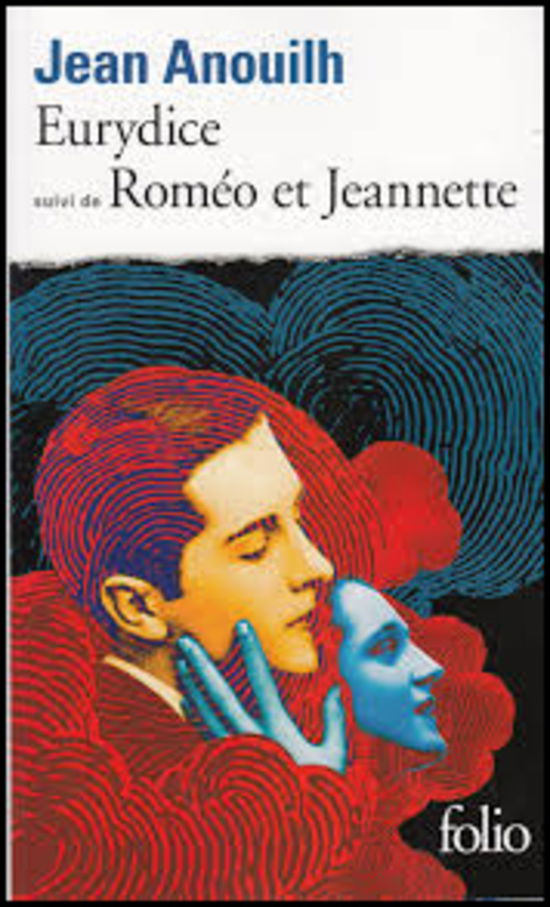 Cover for Anouilh · Eurydice / Romeo Et Jeannette (Paperback Book) (1980)