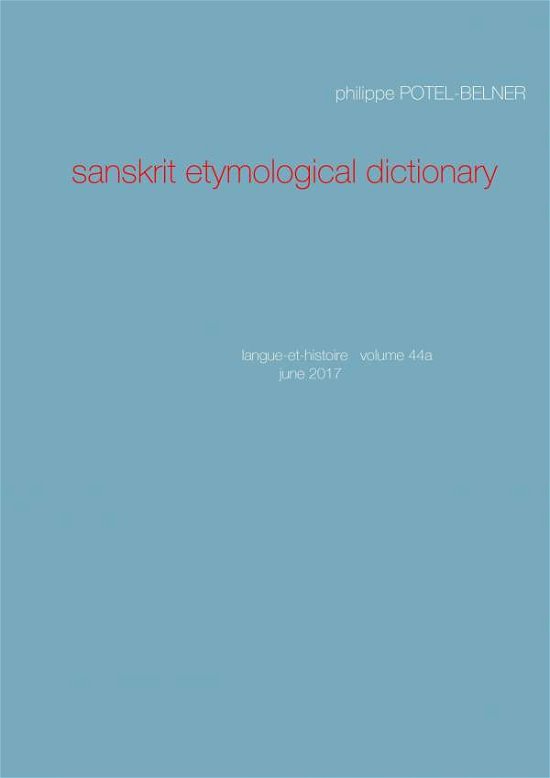 Cover for Potel-Belner · Sanskrit etymological dict (Bok) (2017)