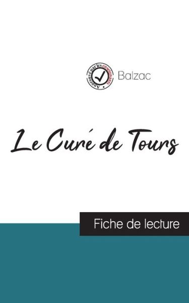 Le Cur de Tours de Balzac - Balzac - Books - Comprendre La Litterature - 9782759314188 - February 9, 2022