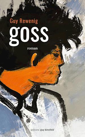 Cover for Guy Rewenig · Goss (Book) (2024)