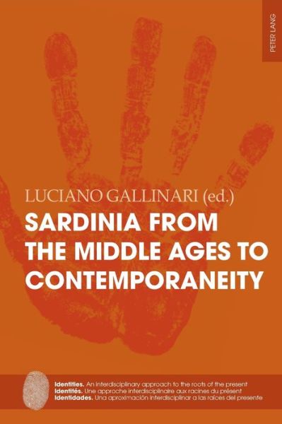 Cover for Sardinia from the Middle Ages to Contemporaneity: A case study of a Mediterranean island identity profile - Identities / Identites / Identidades (Paperback Book) [New edition] (2018)