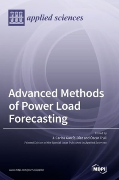 Cover for J Carlos Garcia-Diaz · Advanced Methods of Power Load Forecasting (Hardcover Book) (2022)