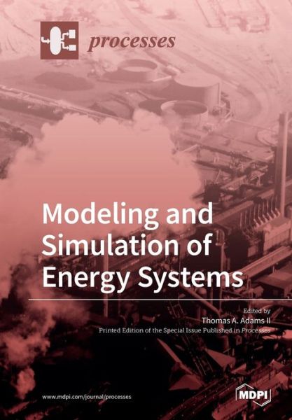 Cover for II Thomas A Adams · Processes Modeling and Simulation of Energy Systems (Paperback Book) (2019)